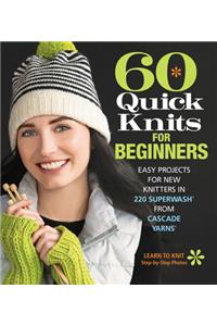 60 Quick Knits for Beginners