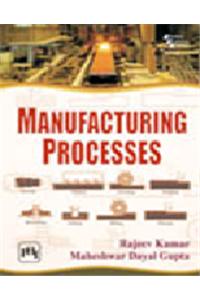 Manufacturing Processes