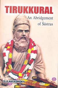 Thirukural - An Abridgement of Sastras [Paperback] Dr.R.N.Nagaswamy and Giri [Paperback] Dr.R.N.Nagaswamy and Giri