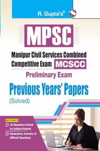 MPSC: Manipur Civil Services Combined Competitive Preliminary Exam â€“ Previous Yearsâ€™ Papers (Solved)