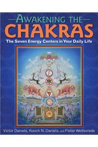 Awakening the Chakras: The Seven Energy Centers in Your Daily Life