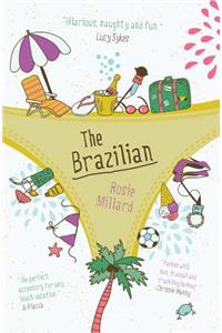 The Brazilian: brilliantly witty holiday read exposing the garish world of reality TV: brilliantly witty holiday read exposing the garish world of reality TV