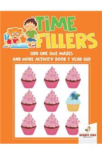 Time Fillers: Odd One Out, Mazes and More Activity Book 7 Year Old