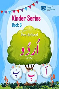 Urdu alphabets for kids with Writing Book B / Urdu learning books for kids / Urdu Books Islamic for Kids / Huruf tahaji / Urdu with Numbers 1-10 (Ages: 2-5 Years) [Paperback] Future Intelligence Books and Ajmal Khan Mohammed