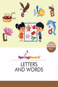 SpringBoard - Letters & Words - Part 1 - Junior Kg 3-5 years