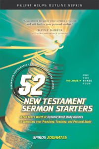 52 New Testament Sermon Starters Book Three: Volume 3