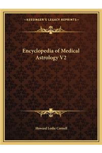 Encyclopedia of Medical Astrology V2