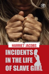 Incidents in the Life of a Slave Girl