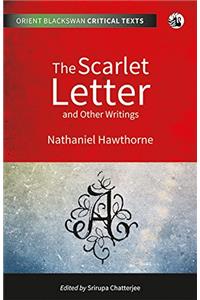 The Scarlet Letter and Other Writings