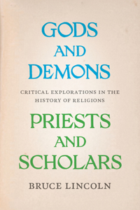 Gods and Demons, Priests and Scholars