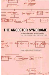 Ancestor Syndrome