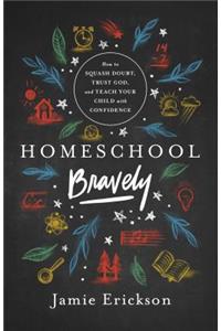 Homeschool Bravely