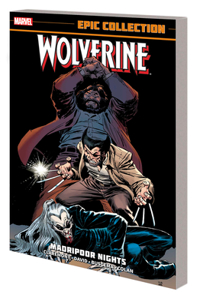 Wolverine Epic Collection: Madripoor Nights [New Printing 2]