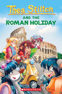 Roman Holiday (Thea Stilton #34): Volume 34