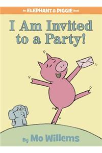 I Am Invited to a Party!-An Elephant and Piggie Book