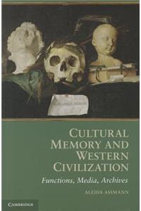 Cultural Memory and Western Civilization