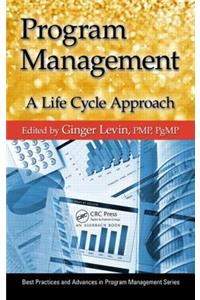 Program Management: A Life Cycle Approach