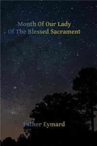 Month of Our Lady of the Blessed Sacrament