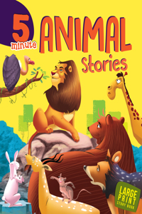 5 Minute Animal Stories: Large Print