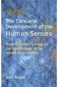 Care and Development of the Human Senses