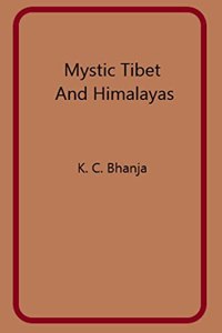 Mystic Tibet and Himalayas