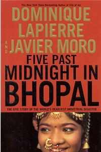 Five Past Midnight in Bhopal: The Epic Story of the World's Deadliest Industrial Disaster