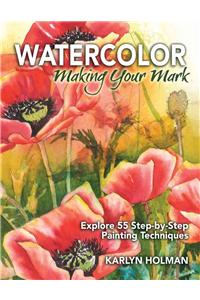 Watercolor - Making Your Mark