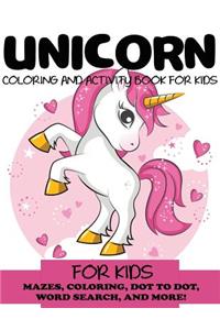 Unicorn Coloring and Activity Book for Kids