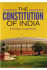 The Constitution Of India: A Politico-Legal Study