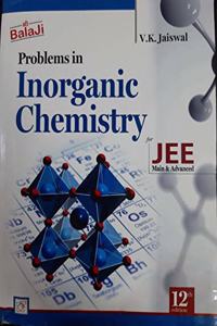 Balaji Problems in Inorganic Chemistry for JEE Main & Advanced 12th Edition by V.K. Jaiswal