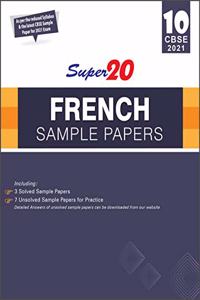 Super 20 French Sample Papers (As Per The Reduced Syllabus & The Latest CBSE Sample Paper For 2021 Exam) For Class 10