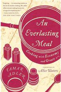 Everlasting Meal: Cooking with Economy and Grace