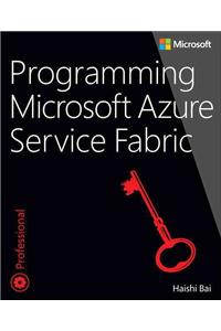 Programming Microsoft Azure Service Fabric