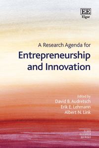 A Research Agenda for Entrepreneurship and Innovation