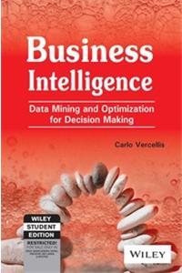 Business Intelligence: Data Mining And Optimization For Decision Making