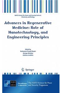 Advances in Regenerative Medicine: Role of Nanotechnology, and Engineering Principles