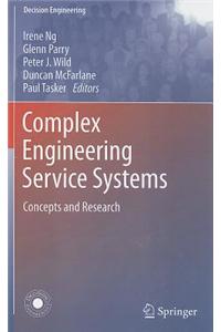 Complex Engineering Service Systems: Concepts and Research