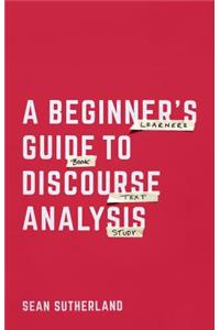 Beginner's Guide to Discourse Analysis