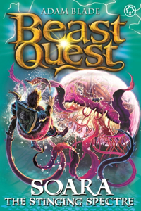 Beast Quest: 96: Soara the Stinging Spectre