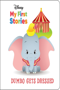 Disney My First Stories: Dumbo Gets Dressed