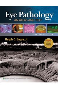 Eye Pathology: An Atlas and Text