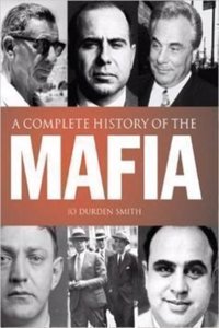 A Complete History Of The Mafia