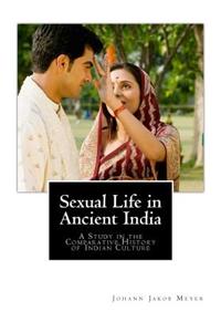 Sexual Life in Ancient India