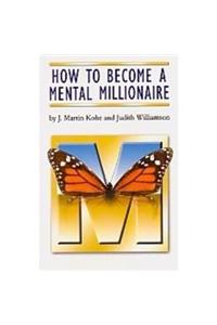 How to become a Mental Milionaire