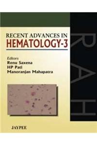 Recent Advances in Hematology - 3