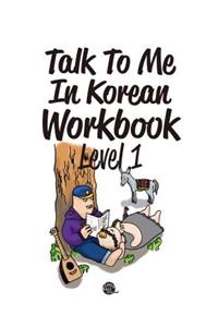 Talk To Me In Korean Workbook Level 1