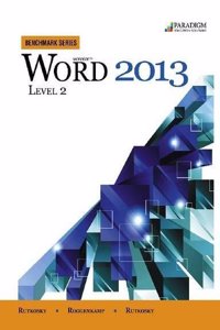 Benchmark Series: Microsoft (R) Word 2013 Level 2