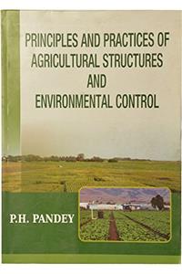 Principles and Practices of Agricultural Structures and Environmental Control