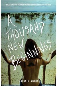 Thousand New Beginnings