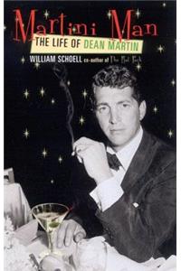 Martini Man: The Life of Dean Martin